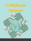 A Wildflower Alphabet and Number Coloring Book - Book