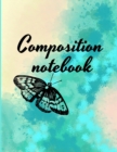 Composition notebook : Wide Ruled Lined Paper, Journal for Students - Book