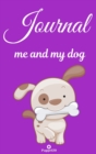 Journal : Me and my dog Purple Hardcover 124 pages 6X9 Inches - Book