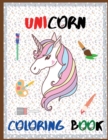 Unicorn Coloring Book - Excellent Coloring Books for Kids Ages 3-6. Perfect Unicorn Gift - Book