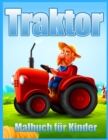 Traktor Malbuch Fur Kinder : Einfache Malbilder fur Kleinkinder (Malbuch fur Jungen und Madchen) - Book