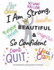 I Am Strong, Beautiful And So Confident : The Best Motivational and Inspirational Coloring Book For Girls, Stress Coloring Books For Adults, Adult Coloring Book For Women - Book