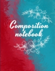 Composition notebook : Wide Ruled Lined Paper, Journal for Students - Book