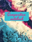 Composition notebook : Wide Ruled Lined Paper, Journal for Students - Book