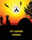 My Camping Journal : Over 100 Pages with Prompts for Writing: Capture memories that you may forget over time / Campground Notebook / Camping Notebook For Campers And Camping Fans - Book