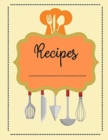 Recipes : Journal Cookbook Diary Notebook Cooking Gift, Journal And Organizer For Recipes - Book