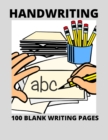 Handwriting : 100 Blank Writing Pages - Book