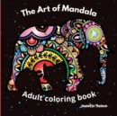 The Art of Mandala Adult Coloring Book - Book