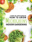 How to Grow Microgreens Indoor Gardening Book - Book