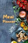 Meal Planner : Organize your meals with this amazing meal planner 6x9 inch with 121 pages Cover Matte - Book