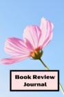 Book Review Log : reading log book to write reviews and immortalize your favorite books 6 x 9 with 105 pages Book review for book lovers Cover Matte - Book