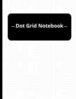 Dot Grid Notebook : Dotted Paper Journal, Notebook And Planner For Bullet Journaling, Artsy Lettering, Field Notes - Book