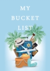 My Bucket List : Guided Prompt Journal For Keeping Track of Your Adventures and Ideas 100 Entries Bucket List Journal - Book
