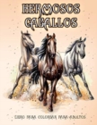 Hermosos Caballos : Libro de colorear para amantes de los caballos (Patrones de alivio del estres para colorear para la relajacion de adultos) - Book
