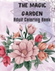 The Magic Garden Adult Coloring Book - Book