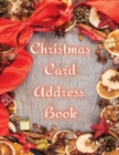 Christmas Card Address Book : 100pgs, 6 x 9 inches, Christmas Address Book, Address Book Organizer - Book
