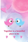 together is a beautiful place to be - Book