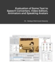 Evaluation of Some Text to Speech Converters, Voice Changers, Video Editors, Animators, Speaking Avatar Makers and Live Streamers - Book