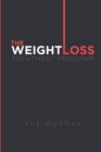 The Weight Loss Treatment Program : An exciting look into the life of an average person with weight loss aspirations. - Book