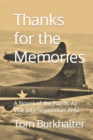 Thanks for the Memories : A Novel of the Pacific Air War July-September 1942 - Book