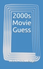 2000s Movie Guess - Book