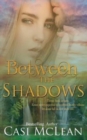 Between The Shadows - Book