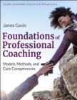 Foundations of Professional Coaching : Models, Methods, and Core Competencies - eBook