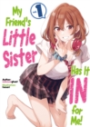My Friend's Little Sister Has It In For Me! Volume 1 - Book