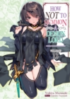 How NOT to Summon a Demon Lord: Volume 13 - Book