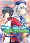 Seirei Gensouki: Spirit Chronicles (Manga): Volume 2 - Book