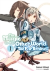 The Magic in this Other World is Too Far Behind! Volume 1 - Book