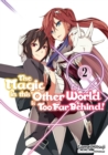 The Magic in this Other World is Too Far Behind! Volume 2 - Book