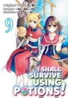 I Shall Survive Using Potions (Manga) Volume 9 - Book