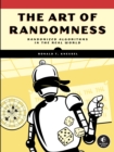 The Art Of Randomness : Randomized Algorithms in the Real World - Book