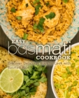 Easy Basmati Cookbook : Discover Delicious Ways to Cook with Basmati Rice - Book