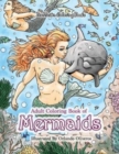 Adult Coloring Book of Mermaids : Mermaid Coloring Book For Adults for Stress Relief and Relaxation - Book