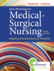 Davis Advantage for Medical-Surgical Nursing : Making Connections to Practice - Book