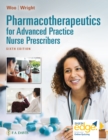 Pharmacotherapeutics for Advanced Practice Nurse Prescribers - Book