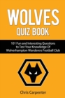 Wolverhampton Wanderers Quiz Book - Book