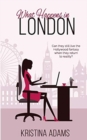 What Happens in London : Can they still live the Hollywood fantasy when they return to reality? - Book