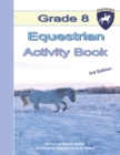 Grade 8 Equestrian Activity Book - Book