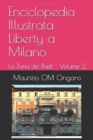 Enciclopedia Illustrata Liberty a Milano : La Zona dei Poeti - Volume 2 - Book