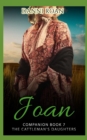 Joan : Companion Book 7: The Cattleman's Daughters - Book