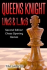 Queens Knight 1.Nc3 & 1...Nc6 : Second Edition - Chess Opening Games - Book