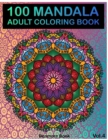 100 Mandala : Adult Coloring Book 100 Mandala Images Stress Management Coloring Book For Relaxation, Meditation, Happiness and Relief & Art Color Therapy(Volume 4) - Book