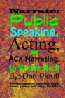 Narrate : public speaking, acting, and ACX narrating, to retire rich - Book