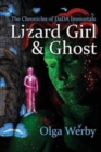 Lizard Girl & Ghost : The Chronicles of DaDA Immortals - Book