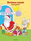 Christmas Animals Coloring Book 5 - Book