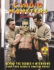 Candid Monsters Volume 2 : BEHIND THE SCENES PHOTOS & INTERVIEWS from your favorite monster movies - Book