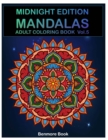 Midnight Edition Mandala : Adult Coloring Book 50 Mandala Images Stress Management Coloring Book For Relaxation, Meditation, Happiness and Relief & Art Color Therapy(Volume 5) - Book